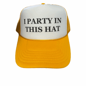 I Party In This Hat Trucker Hat - Mustard