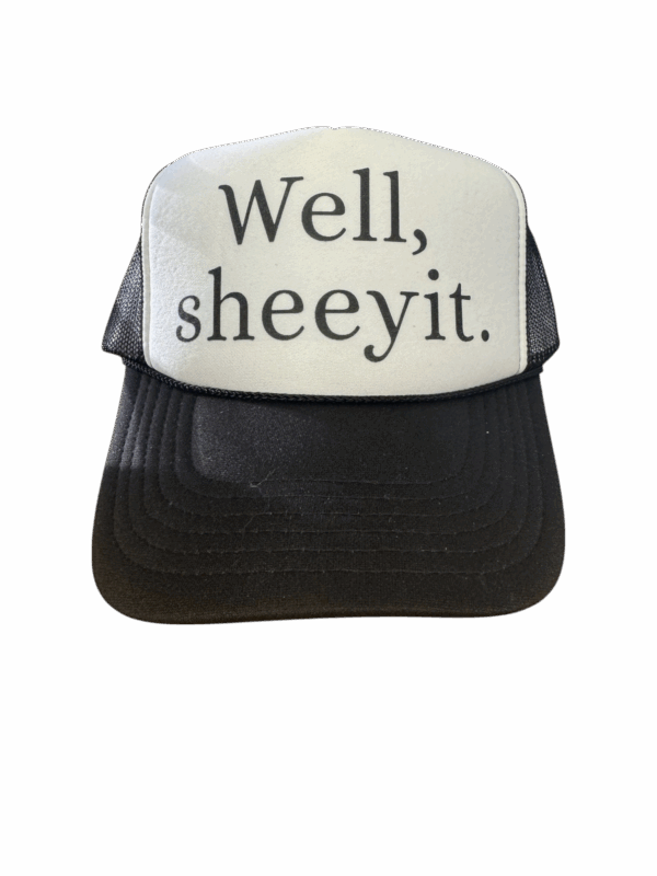 Well, Sheeyit Trucker Hat - Black & White